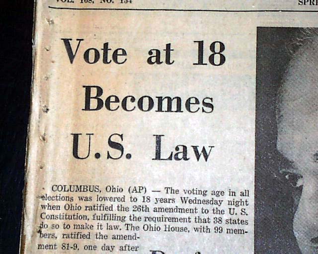 26th Amendment adopted... voting age of 18.... - RareNewspapers.com