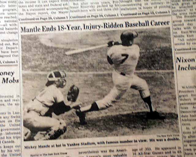 March 1, 1969 - Mickey Mantle retires. He ends his career with 2,415 hits  and 536 home runs in 18 years with the New York Yankees, numbers that would  have certainly been