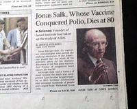 Jonas Salk death... Polio vaccine discoverer...