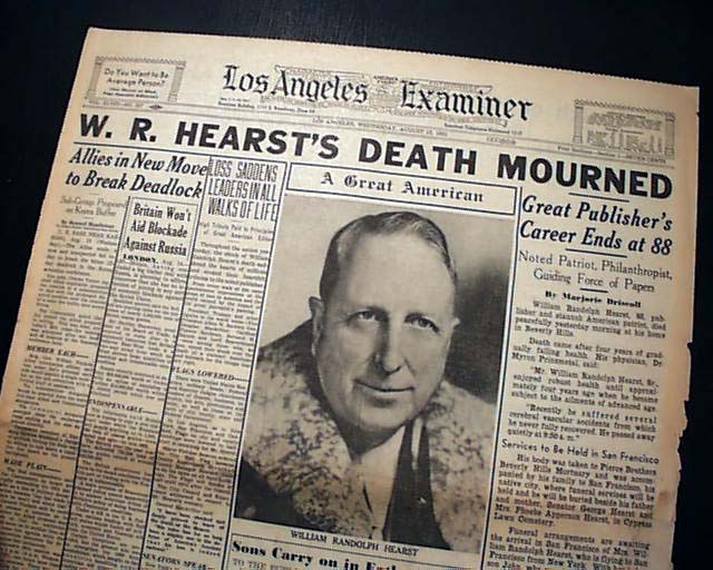 Death of William Randolph Hearst, in one of his newspapers. or Back to top....