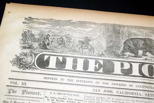 In the "...interests of the pioneers of California..."