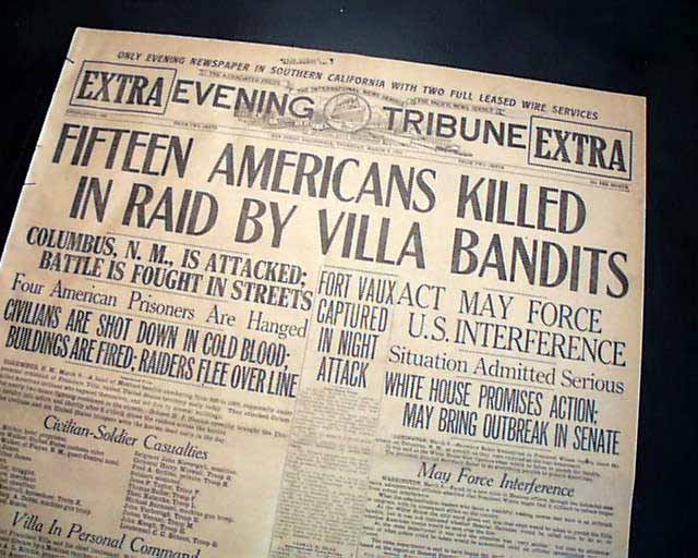 Pancho Villa's raid of Columbus, New Mexico in 1916...